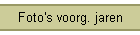 Foto's voorg. jaren